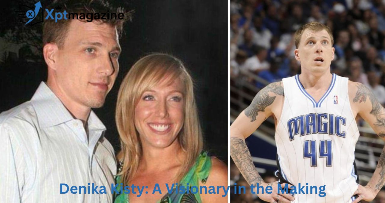 Denika Kisty: A Visionary in the Making