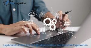 Lepbound: A New Era in Digital Innovation and Creative Exploration