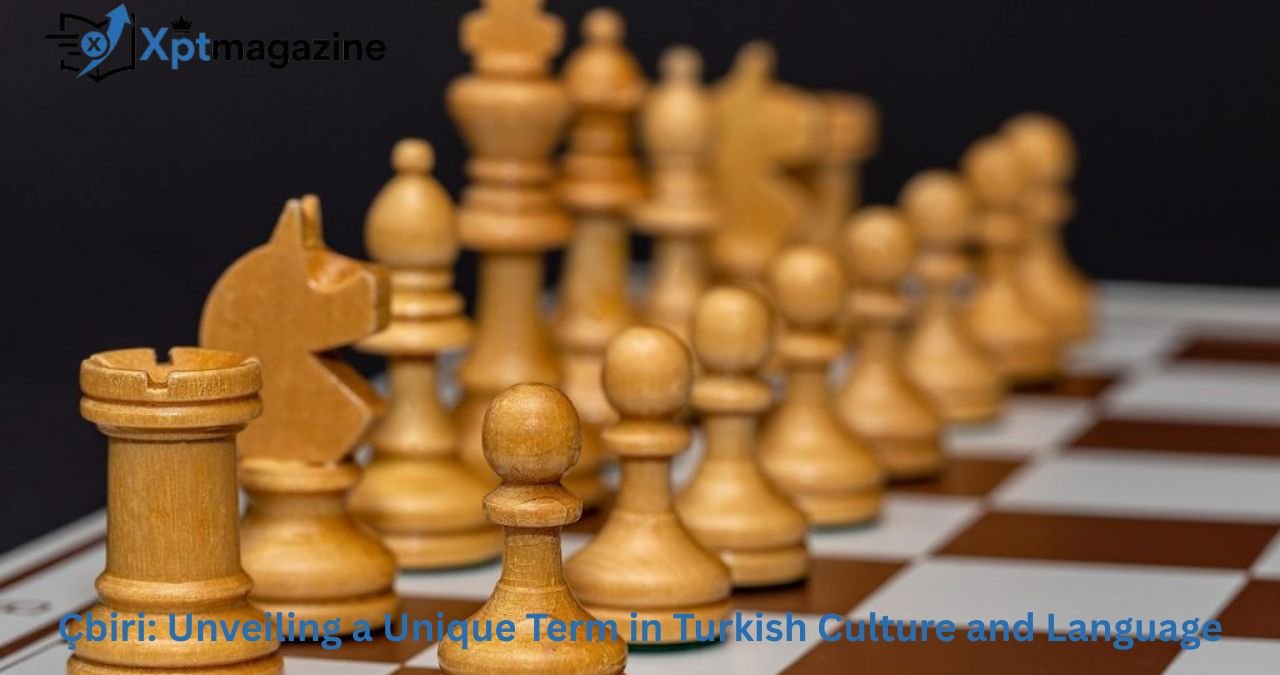 Çbiri: Unveiling a Unique Term in Turkish Culture and Language