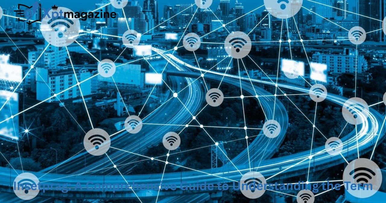 Insetprag: A Comprehensive Guide to Understanding the Term