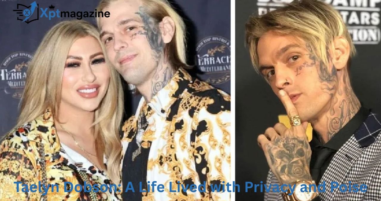 Taelyn Dobson: A Life Lived with Privacy and Poise