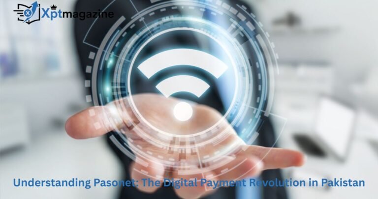 Understanding Pasonet: The Digital Payment Revolution in Pakistan