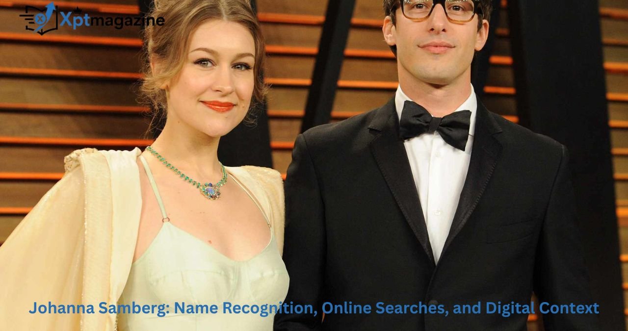 Johanna Samberg: Name Recognition, Online Searches, and Digital Context