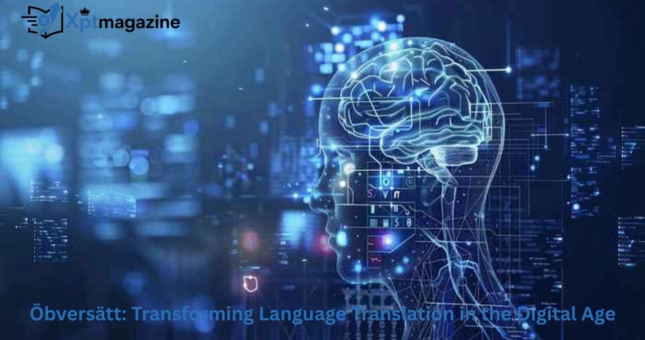 Öbversätt Öbversätt: Transforming Language Translation in the Digital Age
