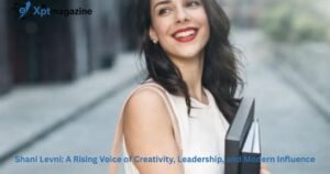 Shani Levni: A Rising Voice of Creativity, Leadership, and Modern Influence